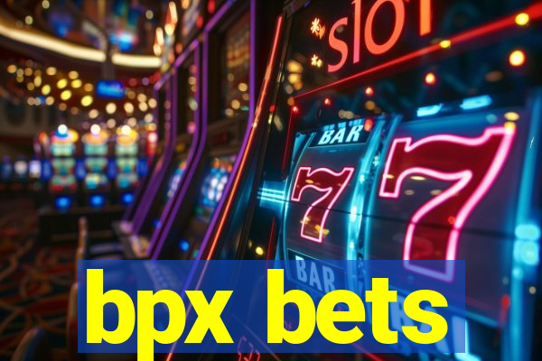 bpx bets